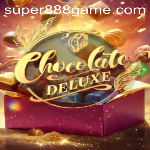 Exploring the Sweet World of ChocolateDeluxe: The Super 888 Game