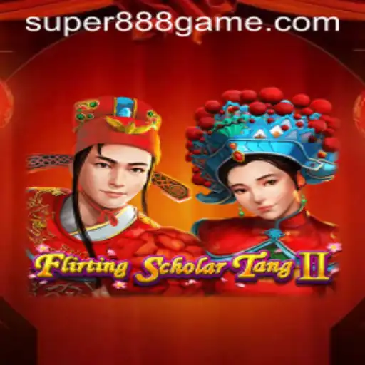 Flirting Scholar Tang II: A Closer Look at the Super 888 Game