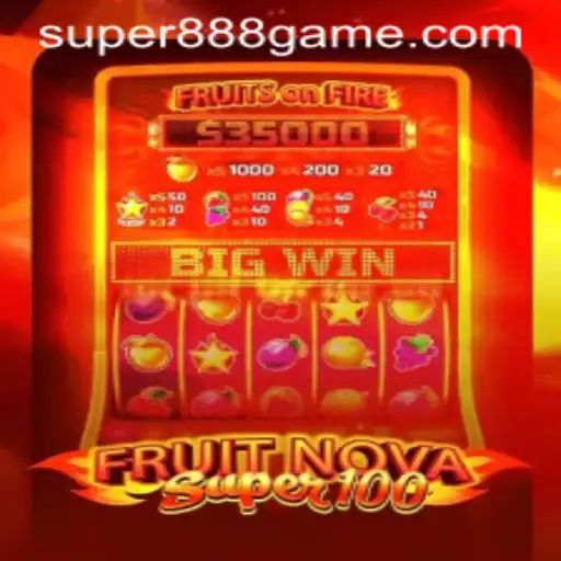 Exploring the Exciting World of FruitNovaSuper100 and the Super 888 Game