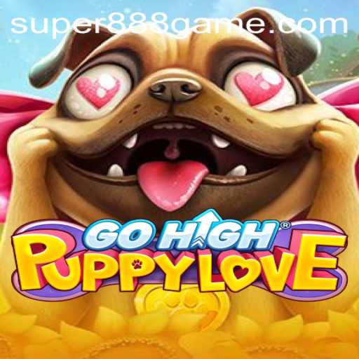 GoHighPuppyLove: Discover the Magic of Super 888 Game