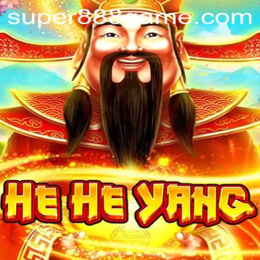 Exploring the Fascinating World of HeHeYang and the Super 888 Game
