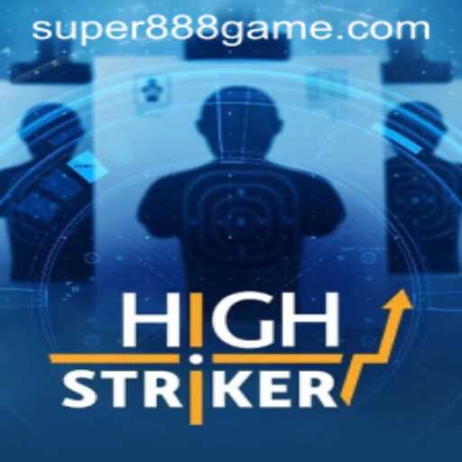 Discover the Thrills of HighStriker: The Super 888 Game