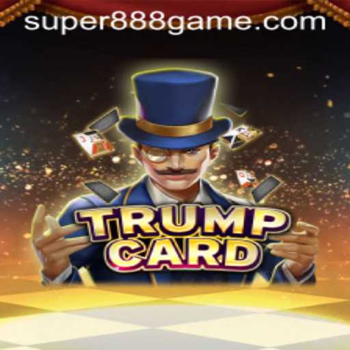 Discover the Thrills of TrumpCard and the Enigmatic Super 888 Game